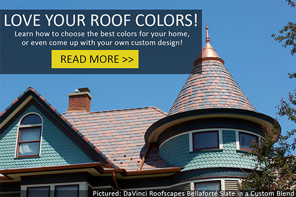 There Are More Color Options for Roofs Than Ever Before--Learn All About Them!