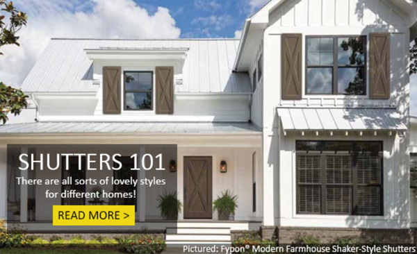 See a Variety of Shutters to Find the Right Ones for You!